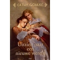 Gohlke Cathy, Uitzien naar een nieuwe wereld